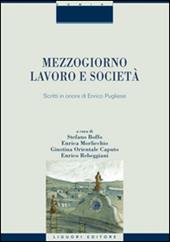 Mezzogiorno, lavoro e società. Scritti in onore di Enrico Pugliese