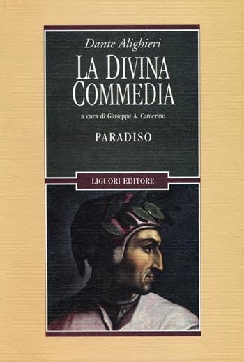 La Divina Commedia. Paradiso - Dante Alighieri - Libro Liguori 2013, Testi | Libraccio.it