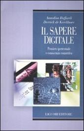 Il sapere digitale. Pensiero ipertestuale e conoscenza connettiva