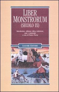 Liber monstrorum (secolo IX). Testo latino a fronte  - Libro Liguori 2012, Nuovo Medioevo | Libraccio.it