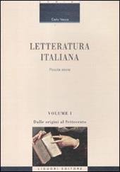 Letteratura italiana. Piccola storia. Vol. 1: Dalle origini al Settecento.