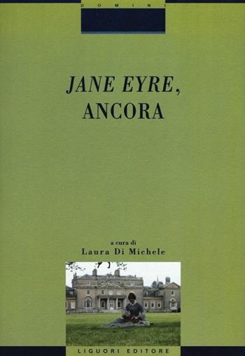 Jane Eyre, ancora  - Libro Liguori 2012, Critica e letteratura | Libraccio.it