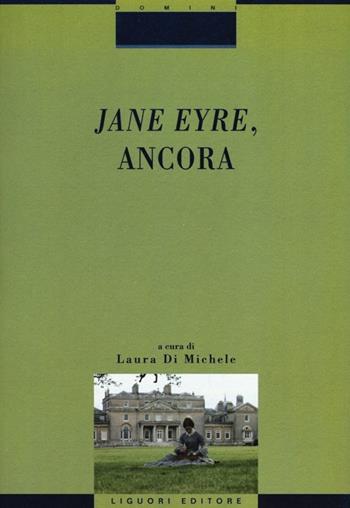Jane Eyre, ancora  - Libro Liguori 2012, Critica e letteratura | Libraccio.it