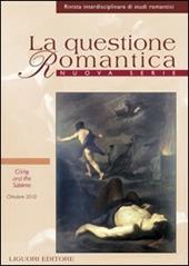 La questione romantica. Rivista interdisciplinare di studi romantici (2010). Ediz. italiana e inglese. Vol. 2