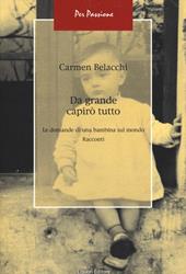 Da grande capirò tutto. Le domande di una bambina sul mondo