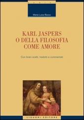 Karl Jaspers o della filosofia come amore