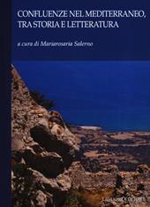 Confluenze nel Mediterraneo, tra storia e letteratura