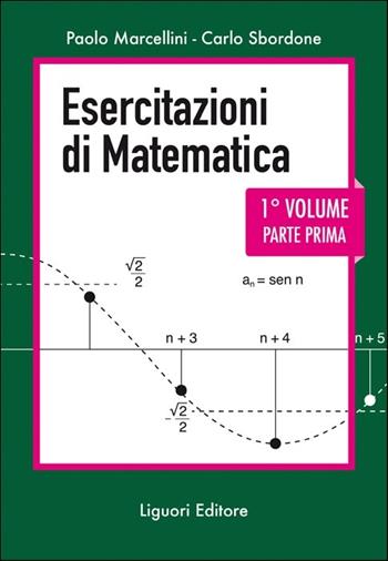 Esercitazioni di matematica. Vol. 1\1 - Paolo Marcellini, Carlo Sbordone - Libro Liguori 2016 | Libraccio.it