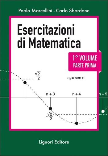 Esercitazioni di matematica. Vol. 1/1 - Paolo Marcellini, Carlo Sbordone - Libro Liguori 2016 | Libraccio.it
