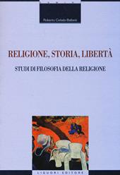 Religione, storia, libertà. Studi di filosofia della religione