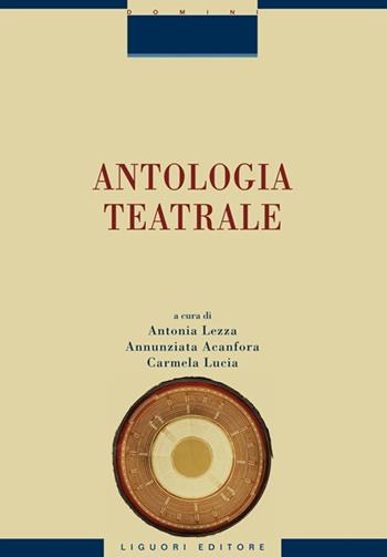 Antologia teatrale  - Libro Liguori 2016, Critica e letteratura | Libraccio.it
