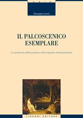 Il palcoscenico esemplare. La questione della giustizia nelle tragedie shakespeariane