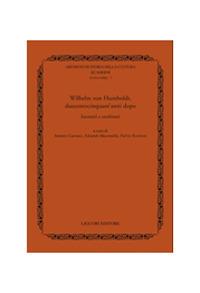 Wilhelm von Humboldt, duecentocinquant'anni dopo. Incontri e confronti  - Libro Liguori 2017, Quaderni archivio storia della cultura | Libraccio.it
