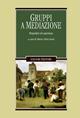 Gruppi a mediazione. Dispositivi ed esperienze  - Libro Liguori 2017, Limina | Libraccio.it