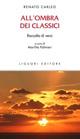 All'ombra dei classici - Renato Carleo - Libro Liguori 2017 | Libraccio.it