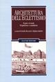 Architettura dell'eclettismo. Il gusto e la moda. Progettazione e committenza  - Libro Liguori 2019, Problemi e metodi di architettura | Libraccio.it
