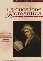 La questione romantica. Rivista interdisciplinare di studi romantici. Nuova serie (2017). Vol. 9: Translation and revolution.