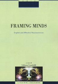 Framing minds. English and affective neurosciences  - Libro Liguori 2019, Domini | Libraccio.it