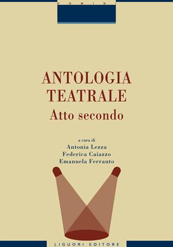 Antologia teatrale. Vol. 2  - Libro Liguori 2021 | Libraccio.it