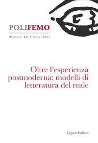 Poli-femo. Nuova serie di «lingua e letteratura» (2021). Vol. 22: Oltre l'esperienza postmoderna: modelli di letteratura del reale.  - Libro Liguori 2022 | Libraccio.it