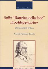 Sulla "Dottrina della fede" di Schleiermacher. Un tentativo critico