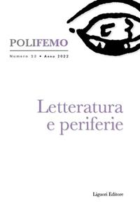 Poli-femo. Nuova serie di «lingua e letteratura» (2022). Vol. 23: Letteratura e periferie.  - Libro Liguori 2022 | Libraccio.it