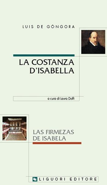 La costanza d'Isabella-Las firmezas de Isabela. Ediz. bilingue - Luís de Góngora - Libro Liguori 2024 | Libraccio.it