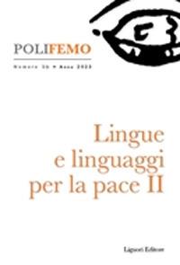 Poli-femo. Nuova serie di «lingua e letteratura» (2022). Vol. 26: Lingue e linguaggi per la pace  - Libro Liguori 2024 | Libraccio.it