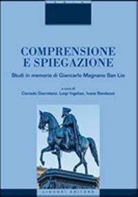 Comprensione e spiegazione. Studi in memoria di Giancarlo Magnano San Lio  - Libro Liguori 2025, Memo | Libraccio.it