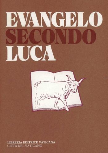 Evangelo secondo Luca. Ediz. multilingue - Gianfranco Nolli - Libro Libreria Editrice Vaticana 2018 | Libraccio.it