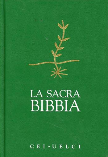 La sacra Bibbia. Versione ufficiale della Cei  - Libro Libreria Editrice Vaticana 2018, Bibbia | Libraccio.it