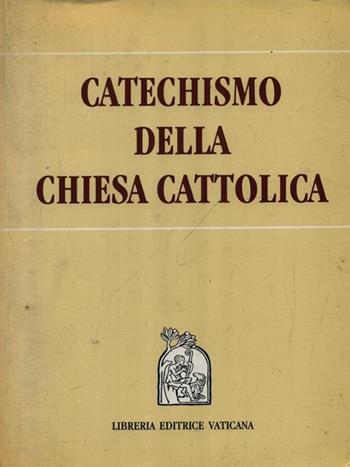 Il catechismo della Chiesa cattolica  - Libro Libreria Editrice Vaticana 2018, Catechesi | Libraccio.it