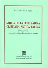 Storia della letteratura cristiana antica latina. Storia letteraria, letteratura critica e approfondimenti tematici