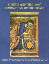 Science and theology: ruminations on the cosmos