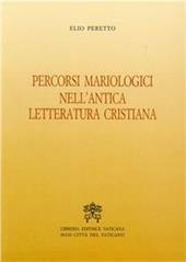 Percorsi mariologici nell'antica letteratura cristiana