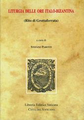 Liturgia delle ore italo-bizantina (rito di Grottaferrata)