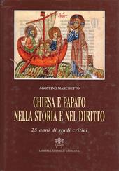 Chiesa e papato nella storia e nel diritto. 25 anni di studi critici