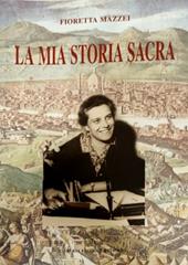 La mia storia sacra. Dai «Diari spirituali»
