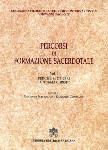 Percorsi di formazione sacerdotale. Perché si generi la «forma Christi»  - Libro Libreria Editrice Vaticana 2005 | Libraccio.it