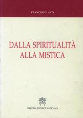 Dalla spiritualità alla mistica. Percorsi storici e nessi interdisciplinari