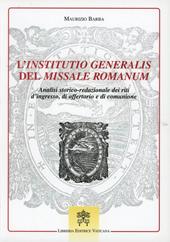 L'institutio generalis del missale romanum. Analisi storico-redazionale dei riti d'ingresso, di offertorio e di comunione
