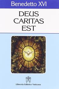 Deus caritas est - Benedetto XVI (Joseph Ratzinger) - Libro Libreria Editrice Vaticana 2006, Magistero di Benedetto XVI | Libraccio.it