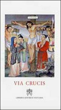 Via Crucis al Colosseo presieduta dal Santo Padre Benedetto XVI, Venerdì Santo 2008 - Joseph Zen - Libro Libreria Editrice Vaticana 2008, Liturgia | Libraccio.it