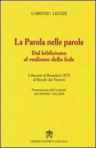 La parola nelle parole. Dal biblicismo al realismo della fede. I ...