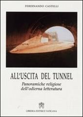 All'uscita del tunnel. Panoramiche religiose dell'odierna letteratura