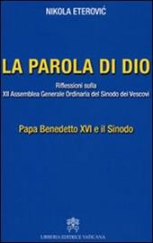 La Parola di Dio. Riflessioni sulla XII Assemblea generale ordinaria del sinodo dei vescovi