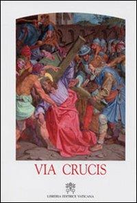Via crucis al Colosseo presieduta dal Santo Padre Giovanni Paolo II, Venerdì Santo 2010 - Camillo Ruini - Libro Libreria Editrice Vaticana 2010, Liturgia | Libraccio.it