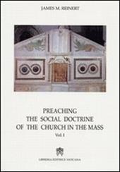 Preaching the social doctrine of the Church in the Mass. Vol. 1