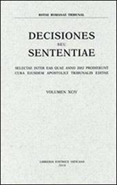 Rotae Romanae decisiones seu sententiae. Decisiones seu sententiae. Selectae inter eas quae anno 2002 prodierunt cura eiusdem Apostolici tribunalis editae. Vol. 94