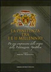 La penitenza tra I e II millennio. Per una comprensione delle origini della penitenzieria apostolica